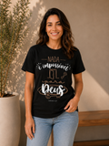 Camiseta Nada é Impossível para Deus