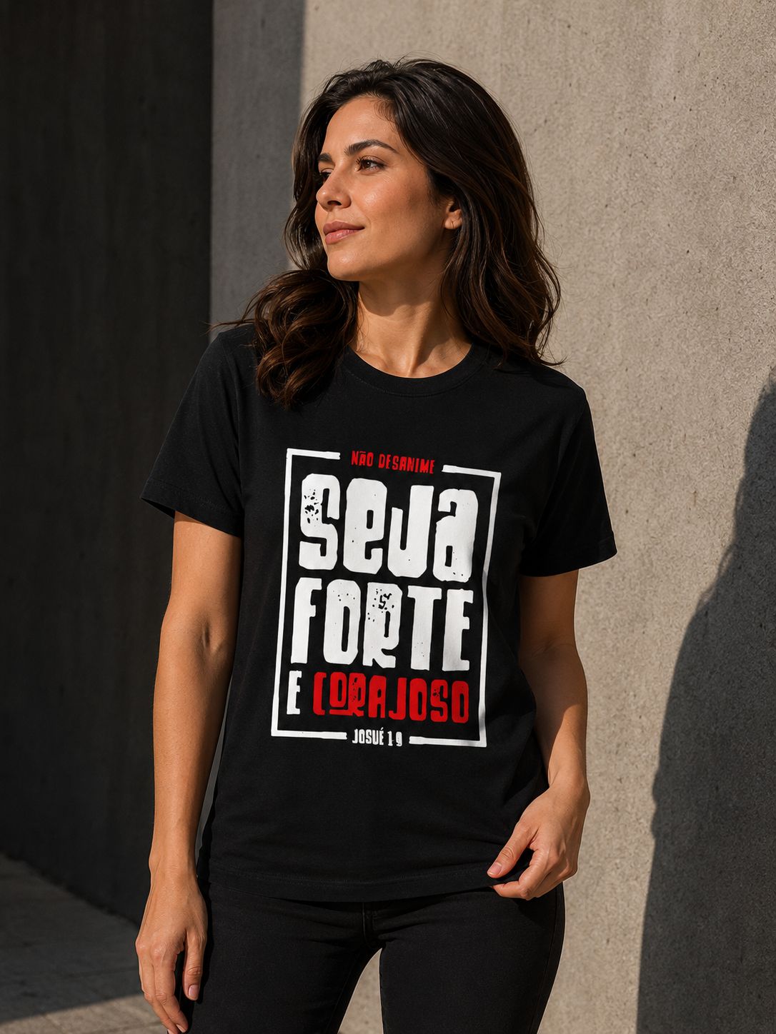 Camiseta Seja Forte e Corajoso