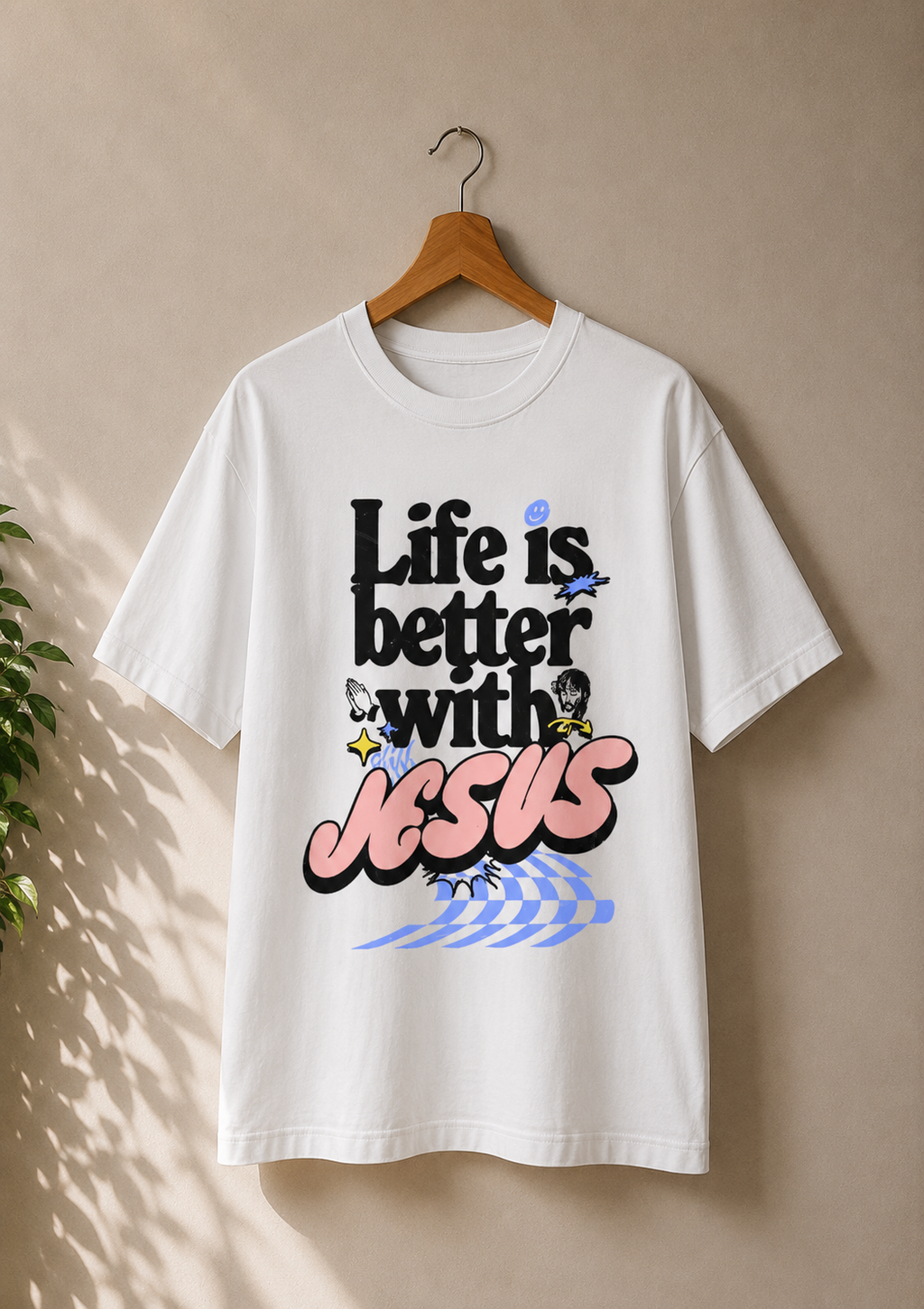 Camiseta Life Is Better With Jesus